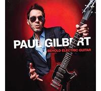 CD PAUL GILBERT BEHOLD CHITARRA ELETTRICA NUOVA SIGILLATA Jewel Case