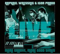 CD Raphael Wressnig & Igor Prado Live