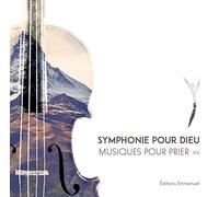CD Symphonie pour dieu - Musiques pour prier n°5