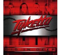 CD TYKETTO DIG IN DEEP NUOVO SIGILLATO