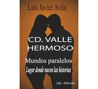 CD VALLE HERMOSO: Mundos paralelos: Lugar donde nacen las historias