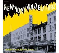 CD vari artisti - New York Wild Guitars ~ Bobby's Harlem Rock VOL1