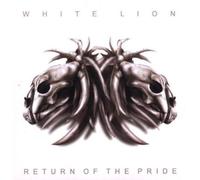 CD WHITE LION RETURN OF THE PRIDE NUOVO SIGILLATO