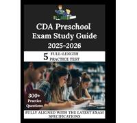 CDA Preschool Exam Study Guide 2025-2026: Navigate. Master. Achieve.