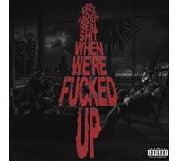 We Only Talk About Real Shit When We're Fncked Up [Transparent Red 2 LP] [Analog]