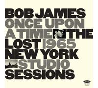 <![CDATA[Bob James - Once Upon A Time: The Lost 1965 New York Studio Sessions (180 g) (LP)]]>