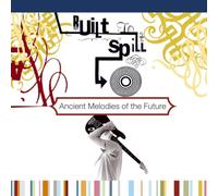 Built to Spill Ancient Melodies of the Future (Vinyl LP) 12" Album