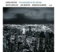 Chris Potter The Dreamer Is the Dream (Vinyl LP) 12" Album