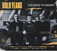 Cold years - Goodbye to misery