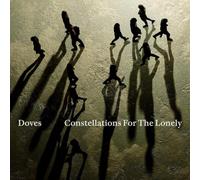 Doves - Constellations For The Lonely