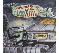 Drive by Truckers - Welcome 2 Club XIII