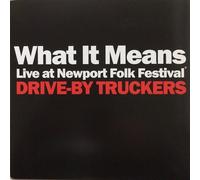 Drive-By Truckers - What It Means / Perilous Night