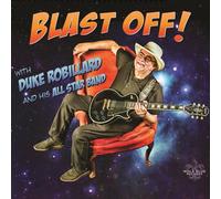 <![CDATA[Duke Robillard And His All ... - Blast Off! (LP)]]>