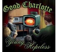 Vinile Good Charlotte - The Young And The Hopeless
