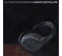 Grant-Lee Phillips All That You Can Dream (Vinyl LP) 12" Album
