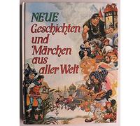 ![CDATA[Neue Geschichten und Marchen aus aller Welt]]