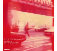 Otto Von Bismarck - Zu Viele Erinnerungen (LP)