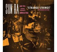 Sun Ra and His Astro Infinity Arkestra – Strange Strings (Expanded Edition) – Vinile LP