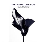 The Damned Don'T Cry - Scaryland