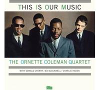 The Ornette Coleman Quartet This Is Our Music (Vinyl LP) 12" Album