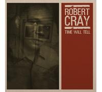 The Robert Cray Band - Time Will Tell