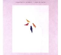Timothy B. Schmit Leap of Faith (Vinyl LP) 12" Album