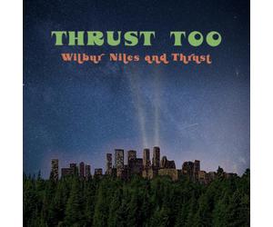 <![CDATA[Wilbur Niles And Thrust - Thrust Too (Reissue) (LP)]]>