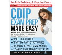 CDIP Exam Prep Made Easy: Review, Study Guide and Test Prep for the AHIMA Certified Documentation Integrity Practitioner Exam with