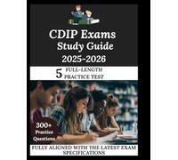 CDIP Exams Study Guide 2025-2026: Navigate. Master. Achieve.