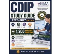 CDIP Study Guide 2026-2027: 1,200 Practice Questions with Full Answer Explanations