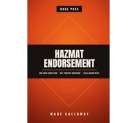CDL Hazmat Endorsement Study Guide 2026: Plain-English Lessons, 350+ Original Practice Questions with Answer Explanations, and 3 Full-Length Tests for ... Driver's License Hazardous Materials Exam