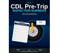 CDL Pre-Trip Inspection Numbers Workbook: 2026-2027 Edition: Real-World Practice Problems for Tire Tread Depth, Brake Stroke, Coupling Measurements, Cargo Securement & CDL Skills Test Numbers