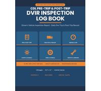 CDL Pre-Trip & Post-Trip DVIR Inspection Log Book | Daily Driver's Vehicle Inspection Report for CDL & Commercial Truck Drivers - Pre-Trip & Post-Trip Checklist with Defect Log