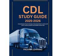 CDL Study Guide 2025-2026: Comprehensive Prep for Earning a Commercial Driver’s License with 1,250+ Practice Questions and Detailed Answer Keys