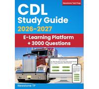 CDL Study Guide: Complete Review + Real DMV-Style Questions and Detailed Answer Explanations (Exam Simulator and E-Learning Access)
