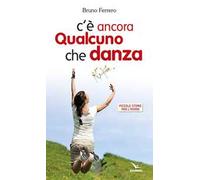 C'è ancora qualcuno che danza
