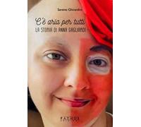 C'è aria per tutti. La storia di Anna Gagliardi