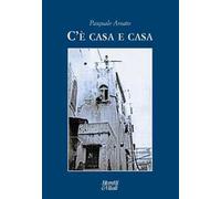 C'è casa e casa - Amato Pasquale
