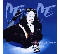 Ce Ce Peniston / Thought Ya Know
