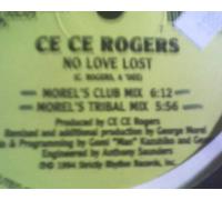 CE CE ROGERS / NO LOVE LOST