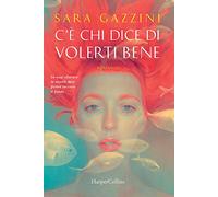 C'è chi dice di volerti bene