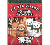 C'È DEL DISAGIO: 40 insulti e parolacce da colorare in un libro divertente e antistress per adulti