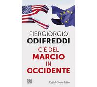 C'E' DEL MARCIO IN OCCIDENTE - ODIFREDDI PIERGIORGIO - RAFFAELLO CORTINA