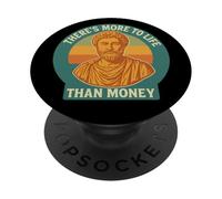 C'è di più nella vita che nel denaro - Filosofo PopSockets PopGrip Adesivo