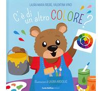 C'è di un altro colore. Ediz. a colori