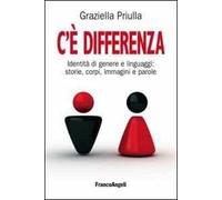 C'è differenza. Identità di genere e linguaggi: storie, corpi, immagini e parole
