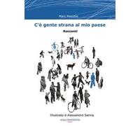 C'è gente strana al mio paese