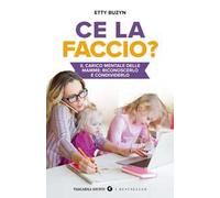 Ce la faccio? Il carico mentale delle mamme: riconoscerlo e condividerlo
