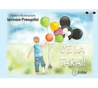 Ce la farai! Ediz. a colori
