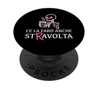 Ce La Farò Anche Stravolta Donna Divertente Caffè Mamma PopSockets PopGrip Adesivo